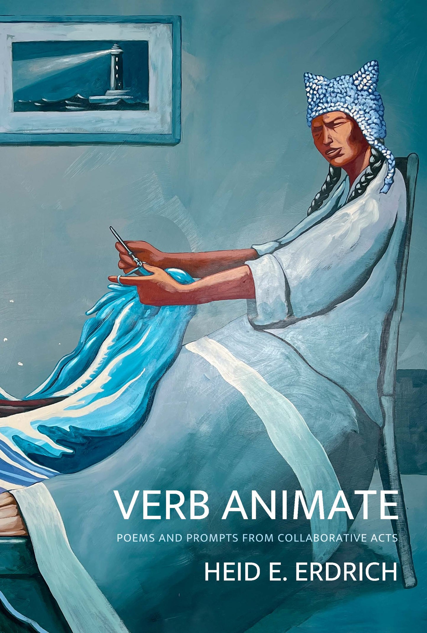 Verb Animate: Poems and Prompts from Collaborative Acts, 2nd Edition