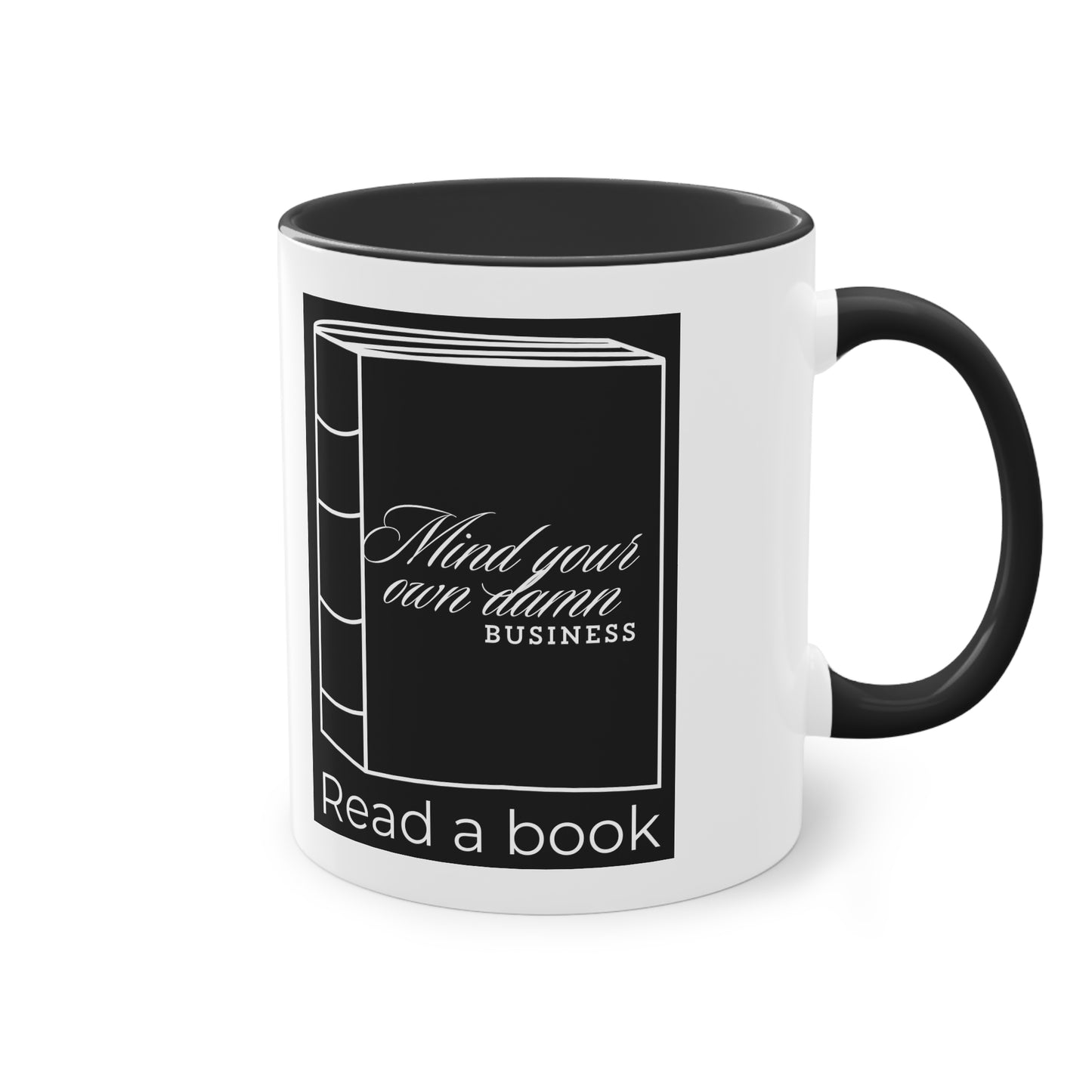 Mind Your Own Damn Business Mug