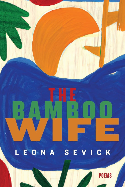 Pre-Order: The Bamboo Wife by Leona Sevick