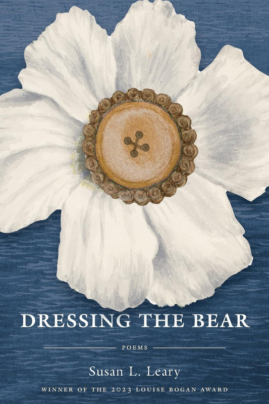 Pre-order: Dressing the Bear by Susan L Leary