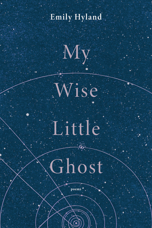 Pre-order: My Wise Little Ghost by Emily Hyland