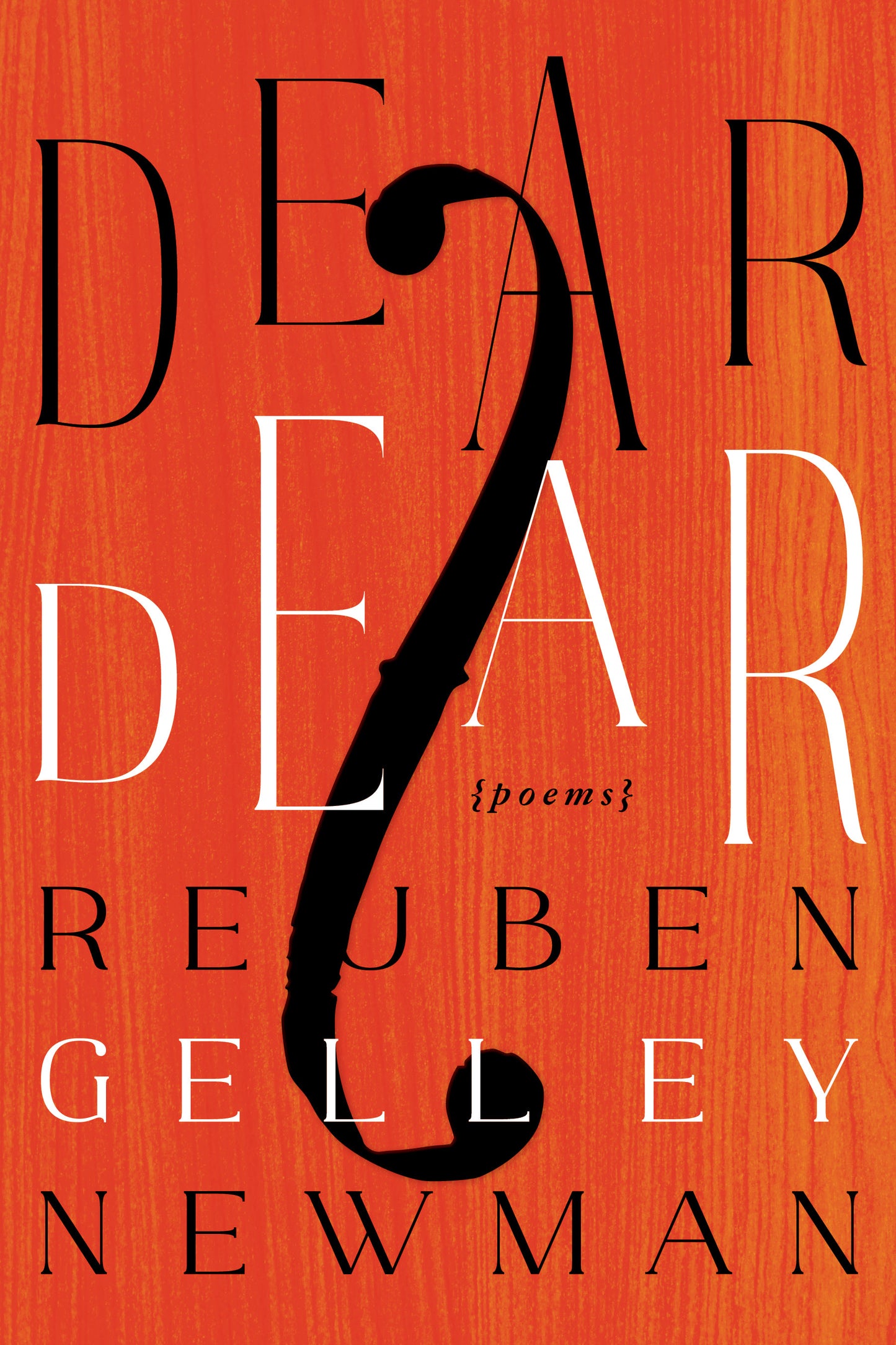 Pre-order: Dear Dear by Reuben Gelley Newman