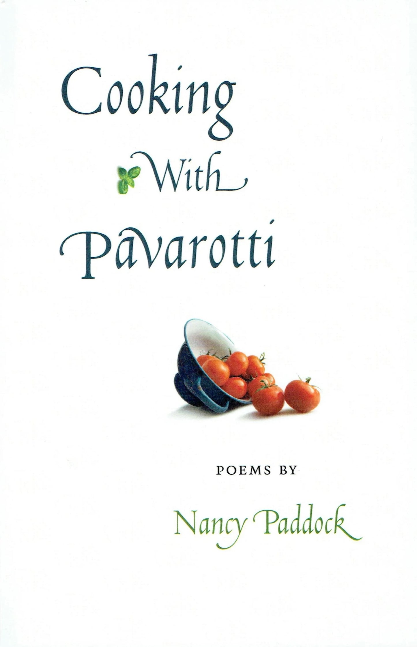 Cooking with Pavarotti by Nancy Paddock