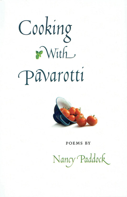 Cooking with Pavarotti by Nancy Paddock