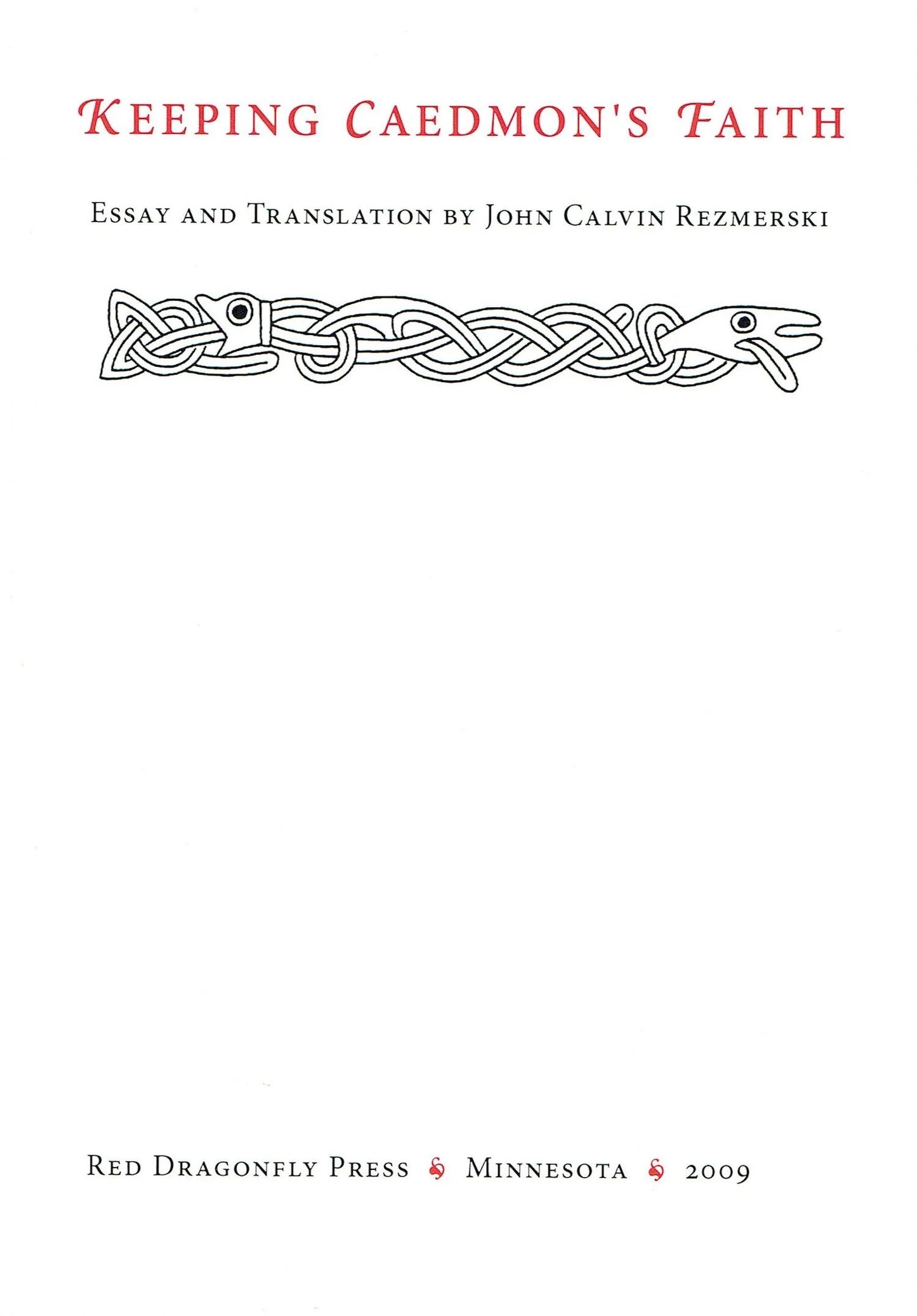 Keeping Caedmon's Faith by John Calvin Rezmerski