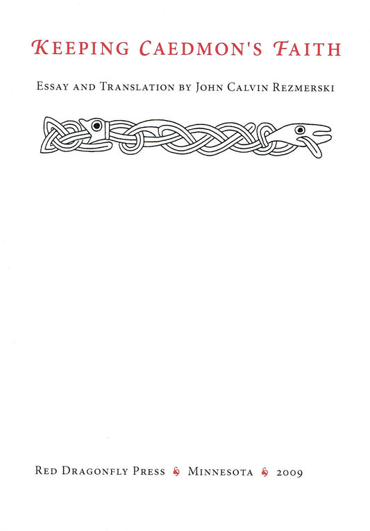 Keeping Caedmon's Faith by John Calvin Rezmerski