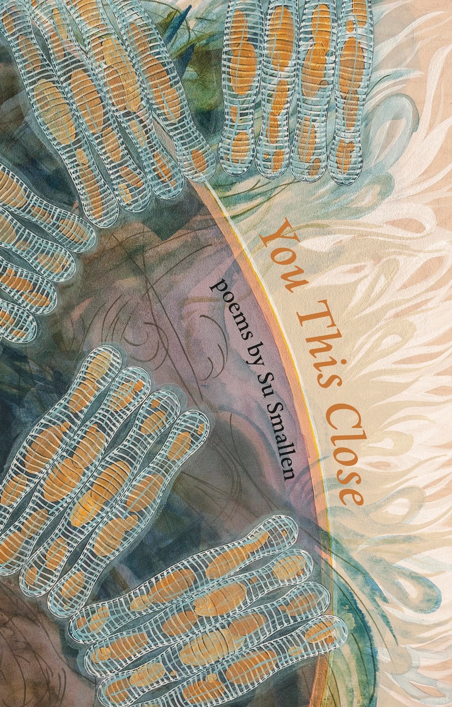 You This Close by Su Smallen