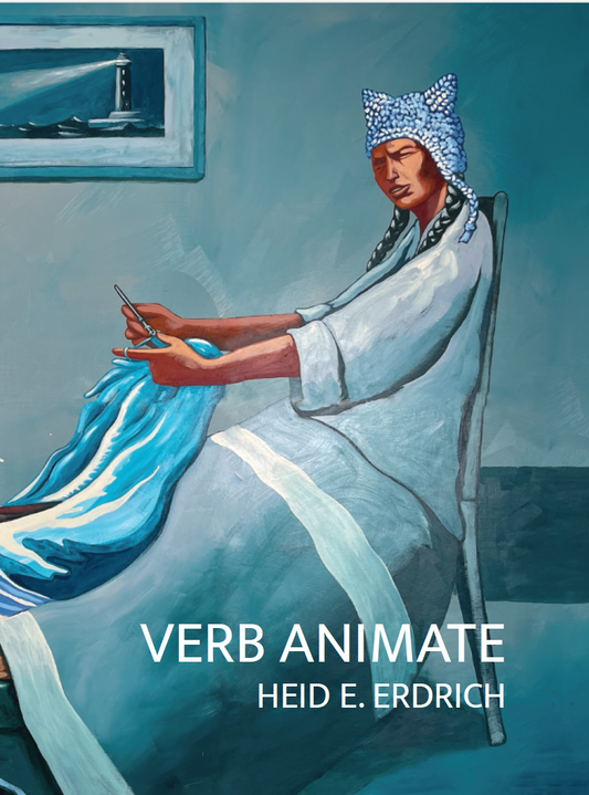 Verb Animate by Heid E. Erdrich