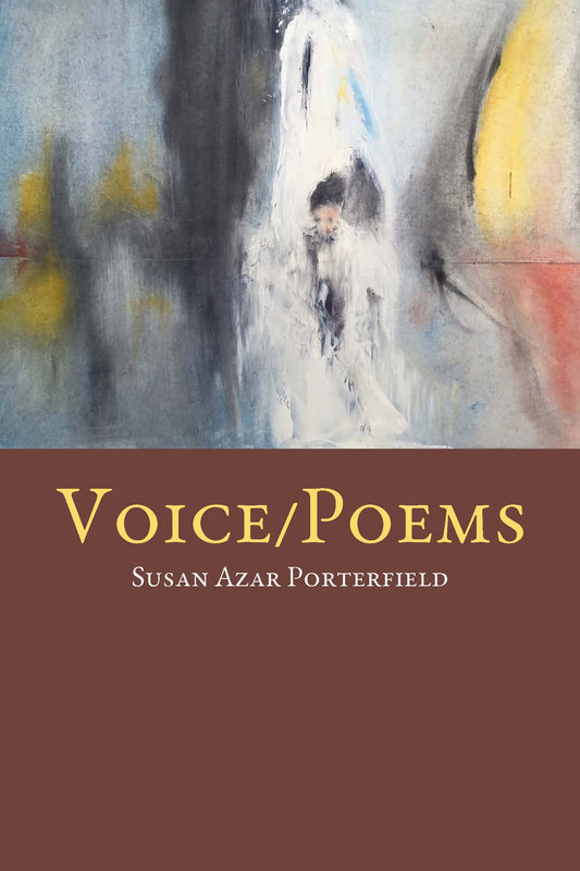 Pre-order: Voice/Poems by Susan Azar Porterfield