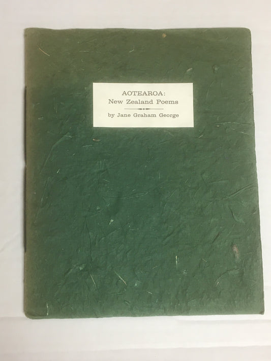 Aotearoa: New Zealand Poems by Jane Graham George